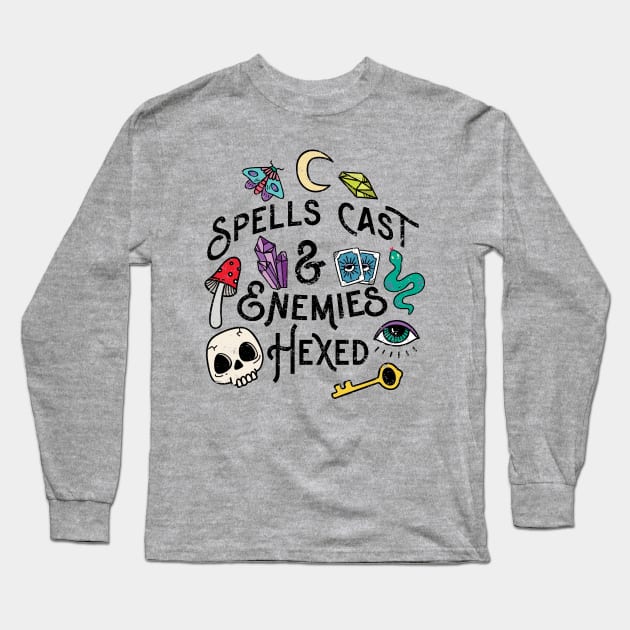 Spells Cast & Enemies Hexed Long Sleeve T-Shirt by Sunshine&Revolt